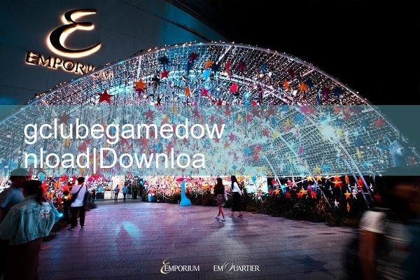 gclubegamedownload|gcluab|10bet|fun88