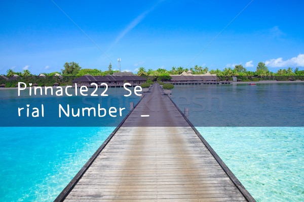 pinnacle22 หมายเลขผลิตภัณฑ์|pm8club|fun88|playme8